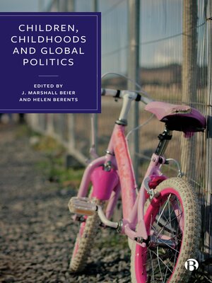 cover image of Children, Childhoods and Global Politics